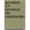 Grondwet v.h. koninkryk der nederlanden by Unknown