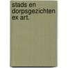 Stads en dorpsgezichten ex art. door Onbekend