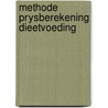 Methode prysberekening dieetvoeding door Onbekend