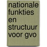 Nationale funkties en structuur voor gvo by Unknown