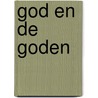 God en de goden door Albert Blankert