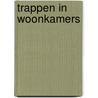 Trappen in woonkamers by Unknown