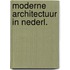 Moderne architectuur in nederl.