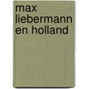 Max liebermann en holland door Sillevis