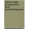 Advies toep. acupunctuur door fysiotherapeuten door Onbekend