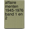 Affaire menten 1945-1976 band 1 en 2 by Blom