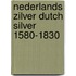 Nederlands zilver dutch silver 1580-1830