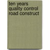Ten years quality control road construct door Fliert