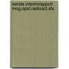 Eerste interimrapport mog.opsl.radioact.afv. by Unknown