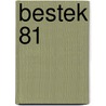 Bestek 81 door Onbekend