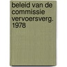 Beleid van de commissie vervoersverg. 1978 door Onbekend