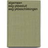 Algemeen eeg-ykbesluit eeg-ykbeschikkingen door Onbekend