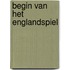 Begin van het englandspiel