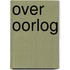 Over oorlog
