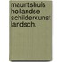 Mauritshuis hollandse schilderkunst landsch.