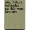 Mauritshuis hollandse schilderkunst landsch. door Patricia Wardle