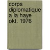 Corps diplomatique a la haye okt. 1976 door Onbekend