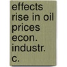 Effects rise in oil prices econ. industr. c. door Onbekend
