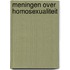 Meningen over homosexualiteit