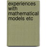 Experiences with mathematical models etc door Voogt