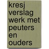 Kresj verslag werk met peuters en ouders by Unknown