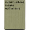 Interim-advies inzake euthanasie by Unknown