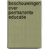 Beschouwingen over permanente educatie