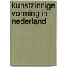 Kunstzinnige vorming in nederland by Unknown