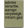 Advies verantw. aanspr. verpleegk. intram.gez by Unknown