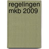 Regelingen MKB 2009 by A. Kaeser