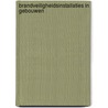 Brandveiligheidsinstallaties in gebouwen by S. Eilander