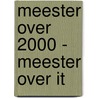 Meester over 2000 - Meester over IT door Onbekend