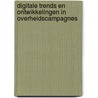 Digitale trends en ontwikkelingen in overheidscampagnes door C. Wennekes