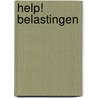 Help! Belastingen door Onbekend