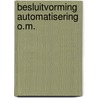 Besluitvorming automatisering o.m. door Koers
