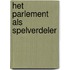 Het parlement als spelverdeler