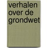 Verhalen over de grondwet door Onbekend