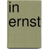 In Ernst door E.M.H. Hirsch Ballin