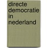 Directe democratie in Nederland by H. Koning