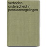 Verboden onderscheid in pensioenregelingen door Emilie Schols-van Oppen