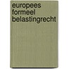 Europees formeel belastingrecht door D. Weber