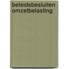 Beleidsbesluiten Omzetbelasting door R.J.A.L.M. Marchand