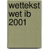 Wettekst Wet IB 2001