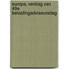 Europa, verslag van 49e belastingadviseursdag door Weber