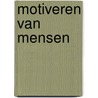 Motiveren van mensen door M.J. Cook
