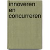 Innoveren en concurreren door Pieter Brouwer