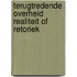 Terugtredende overheid realiteit of retoriek