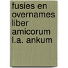 Fusies en overnames liber amicorum l.a. ankum door J.J. van Duijn