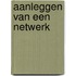 Aanleggen van een netwerk