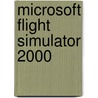 Microsoft Flight Simulator 2000 door Microsoft Press